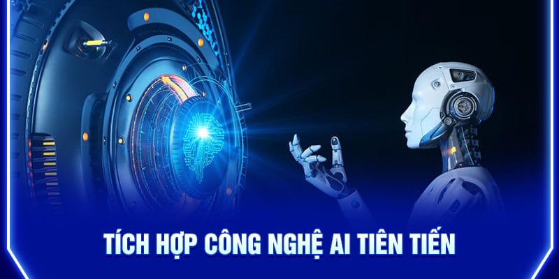 tich-hop-cong-nghe-ai-tien-tien